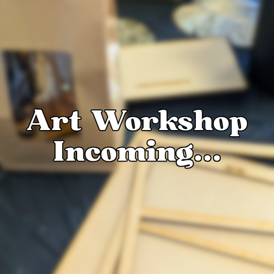 New Art Workshop Incoming!!